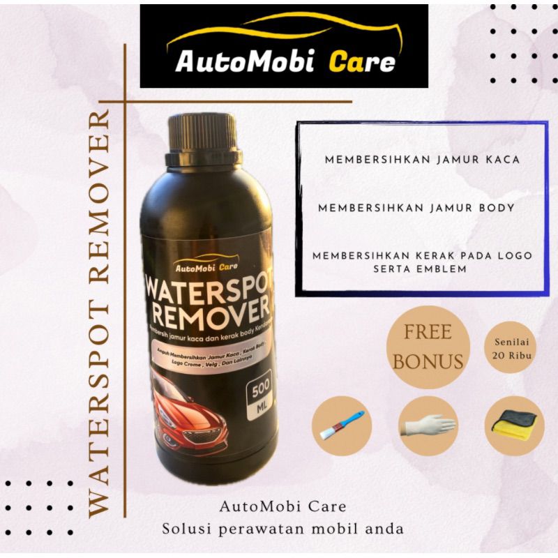 Waterspot Remover Pembersih Jamur pada Kaca dan Body Kendaraan serta Pembersih Kerak pada Emblem